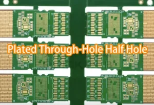 Plated Through Hole Half Hole